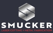 Smucker Laser Cutting and Metal Fabrication