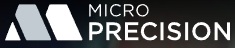 Micro Precision